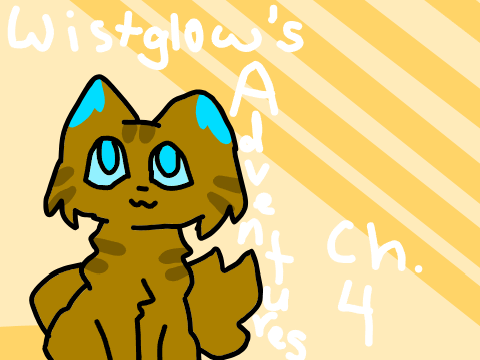 Wistglow's Adventures - ch 4