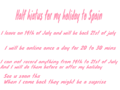 Half hiatus for my holiday to spain!