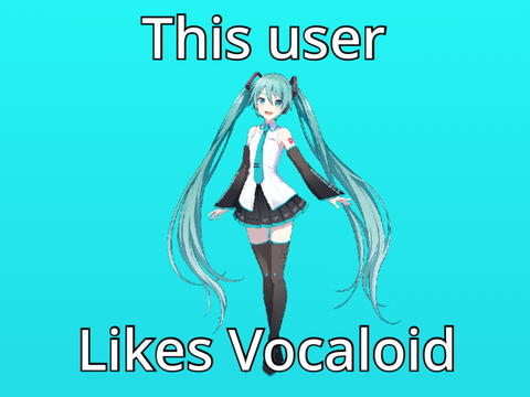 This User Likes Vocaloid