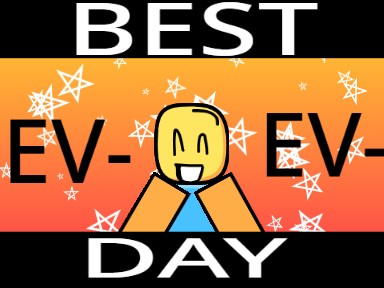 BEST DAY EVER// meme