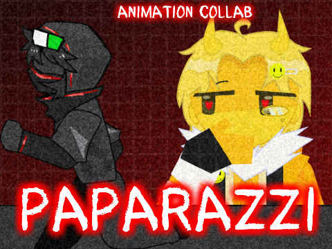 Paparazzi - ThatMod Animeme [Collab w/ Hazel]