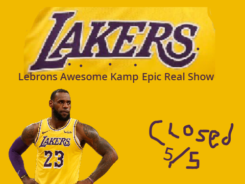 L.A.K.E.R.S. (CAMP) CLOSED!