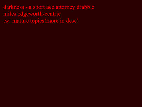 dark - ace attorney drabble