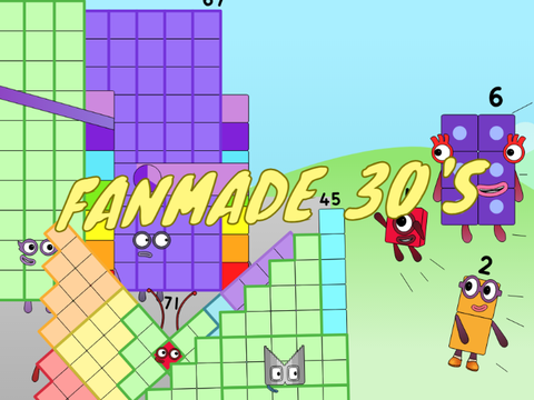 Numberblocks: Get on top on the Wall (My Version) (But With Fanmade Thirties)