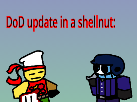 DoD update in a shellnut:
