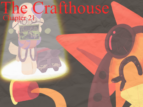 The Crafthouse: Chapter 21