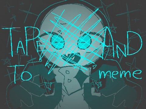 TAPE TO AND meme