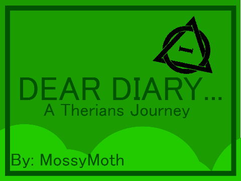 Dear Diary... [A Therians Journey] Chapters 1-3