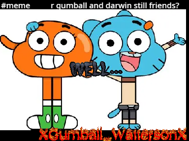 Are Gumball and darwin still friends? #edit #all #art 