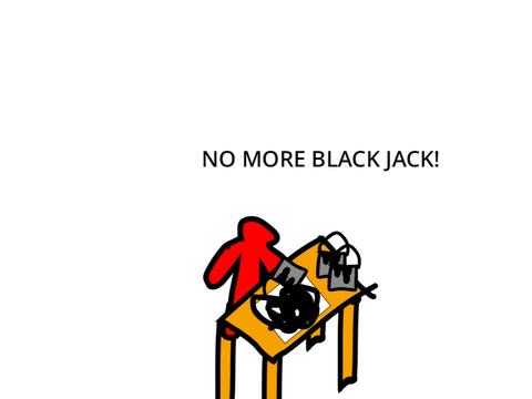 No more black jack!