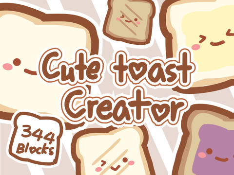 ✰Cute Toast Creator✰ remix
