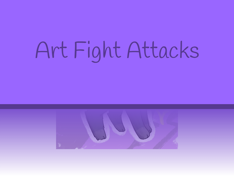 01○ Art Fight Attacks