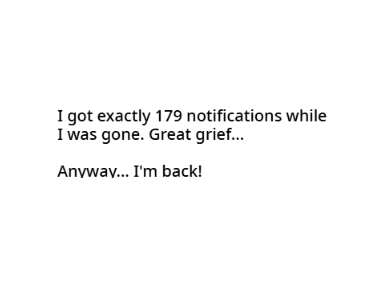 I'm back
