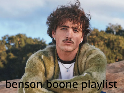 benson boone playlist  