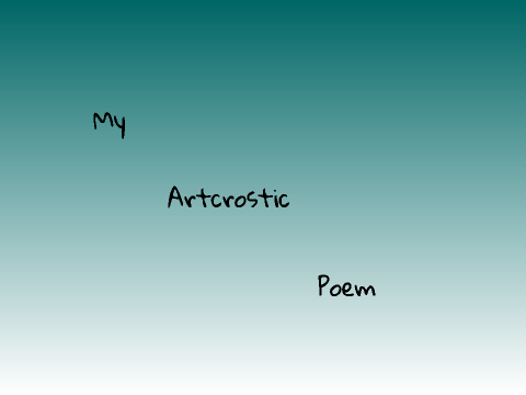 ~♥ARTcrostic Contest♥~ Entry
