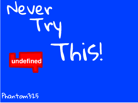 Never try this!