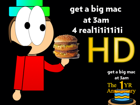 get a big mac at 3am (Now in HD!) [Mostly]