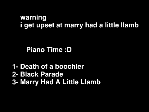 Piano time (kind of wierd)