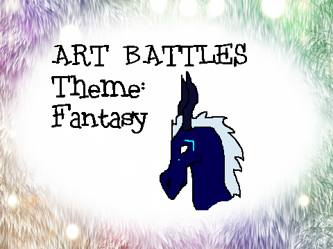 ART BATTLES (Fantasy entry)
