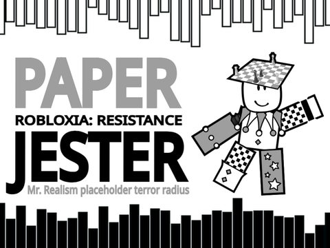 Paper Jester: Mr. Realism Terror Radius - Robloxia: Resistance