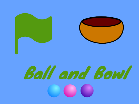 Ball and Bowl