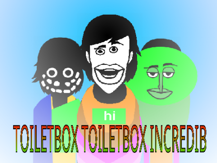 Incredibox Toiletbox V5 toiletbox toiletbox incredib