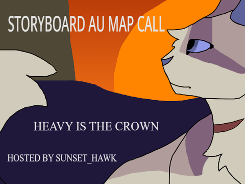 STORYBOARD map call--Hawk and Ivy AU--Heavy is the crown