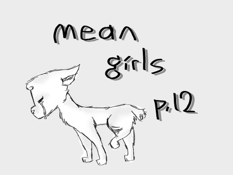 Mean girls | Part 12