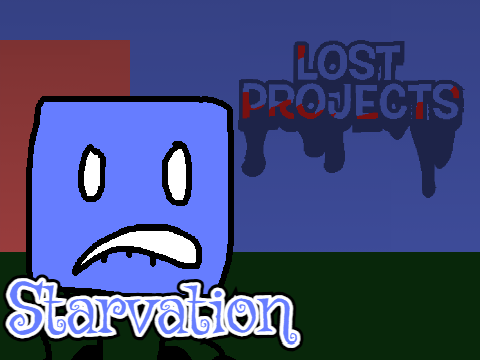 Lost Projects OST: - Starvation