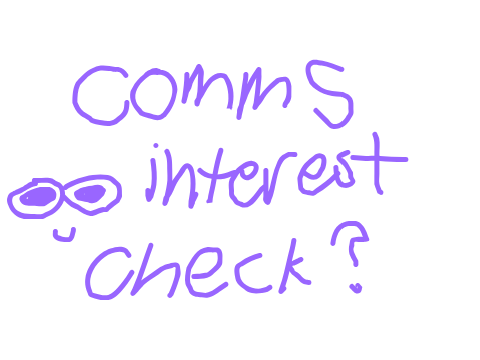 da pts comms interest check ??
