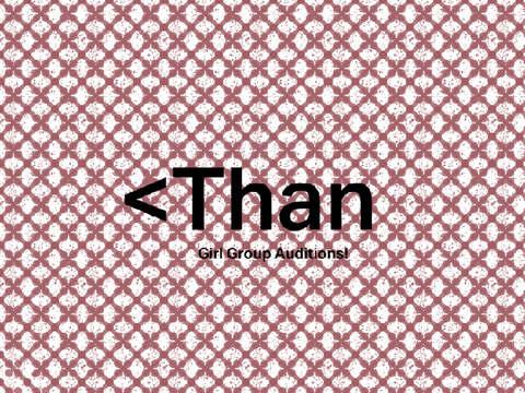 <Than [] Auditions