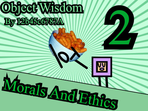 Object Wisdom 2: Morals And Ethics
