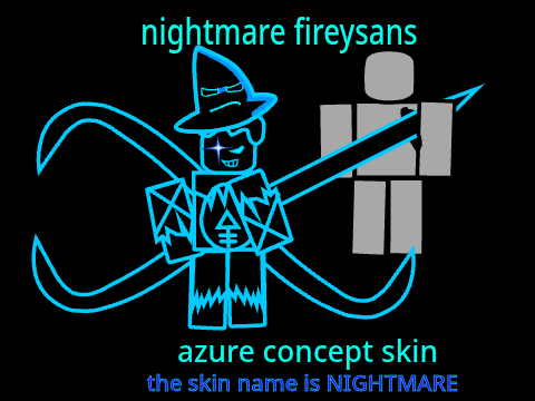 nightmare fireysans - azure concept skin