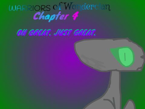 Warriors of Wonderclan ✨ Chapter 4