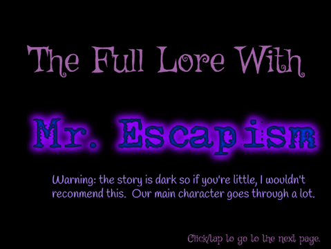 The Full Lore With Mr. Escapism