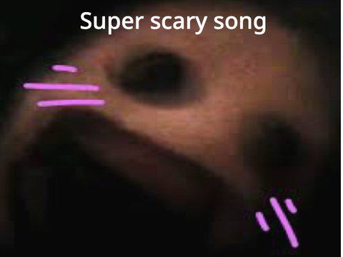 Super Scary Song