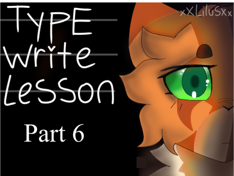 ★PMV★ Typewrite Lesson // 6