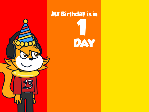 1 Day Left Before My Birthday!