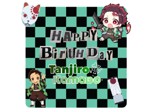 HAPPY BIRTHDAY TANJIRO!