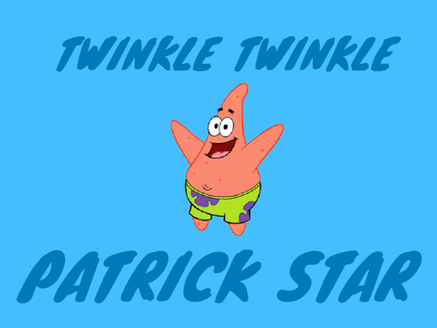 "Twinkle Twinkle Patrick Star" Music Video remix