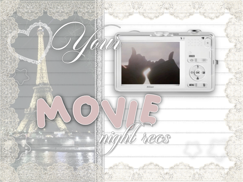youℛ . m♡vie night ︶ rℰcs ♪