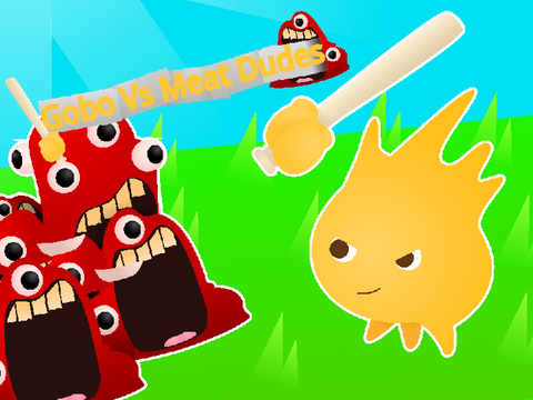 GOBO VS MEAT DUDES V1.0