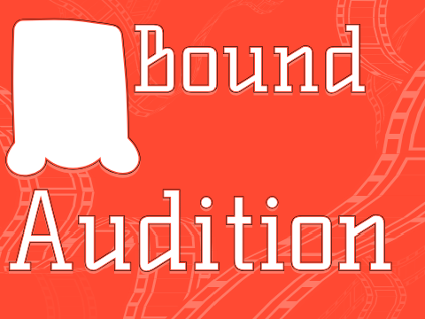 UNORANGINAL AUDITIONS FOR BOUND BATCH 5