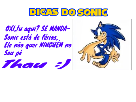 Dicas do Sonic! == PT.38