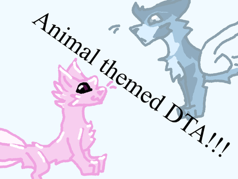 Animal themed DTA!