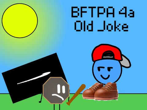BFTPA 4a: Old Joke