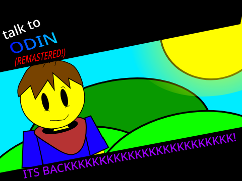 talk to Odin (remastered!)