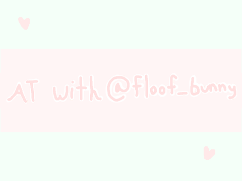 AT with @floof_bunny