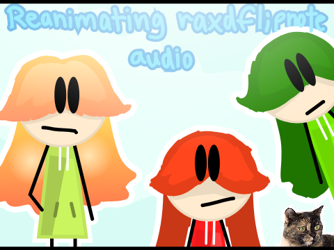 Reanimating raxdflipnote audio bc I felt like it
