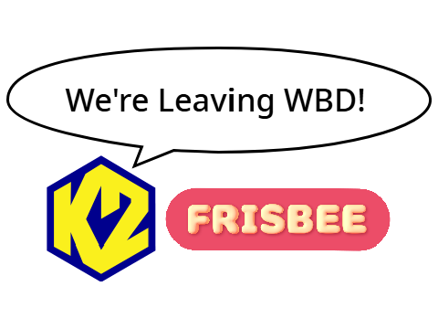 A message from K2 & Frisbee